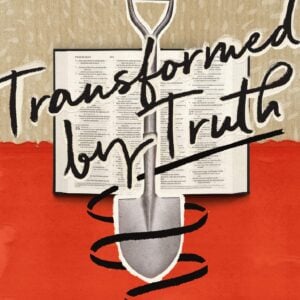 Transformed By Truth